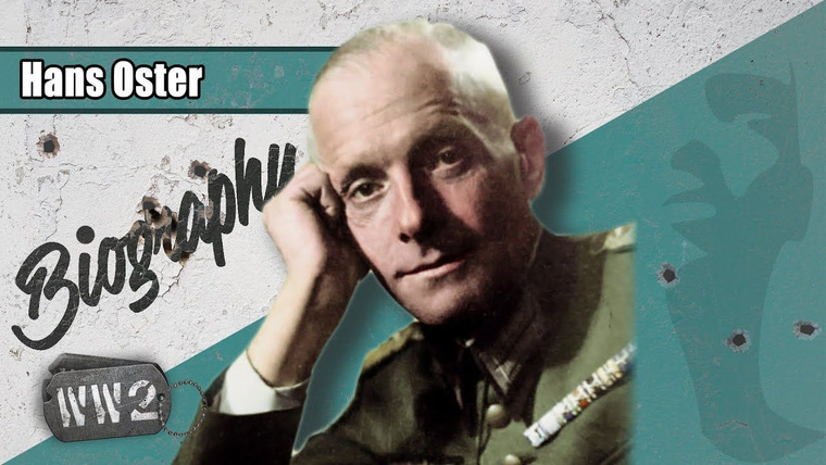 World War Two: Week by Week — s02 special-21 — Biography: Hans Oster
