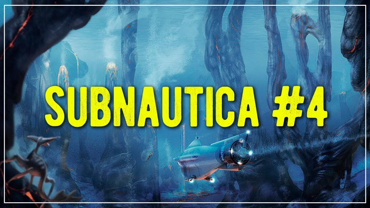 Игровой Канал Блэка — s2019e01 — Subnautica #4