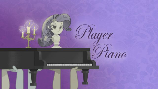 Мой маленький пони: Девочки из Эквестрии — s2014 special-5 — Player Piano