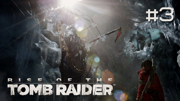 DariyaWillis — s2015e140 — Rise of the Tomb Raider #3: Испытание