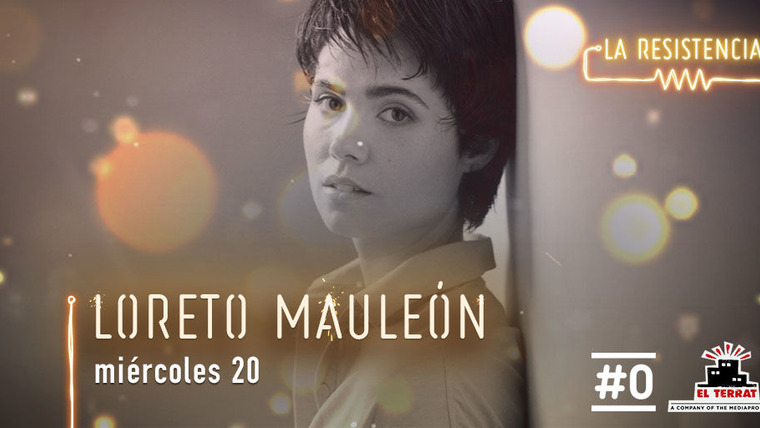 La Resistencia — s04e65 — Loreto Mauleón