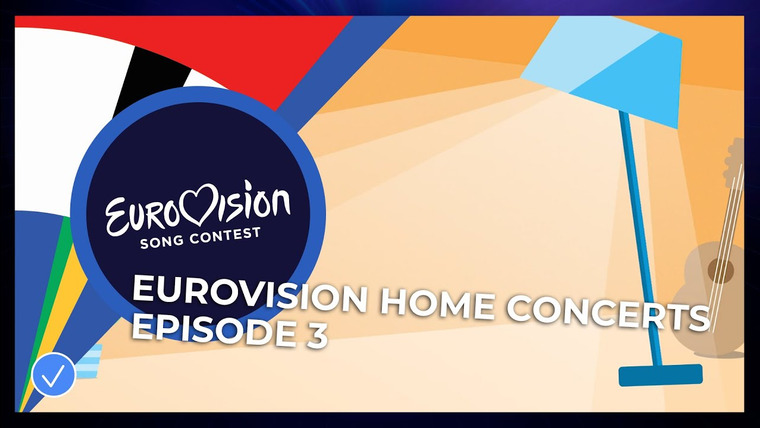 Eurovision Home Concerts — s01e03 — Episode 3
