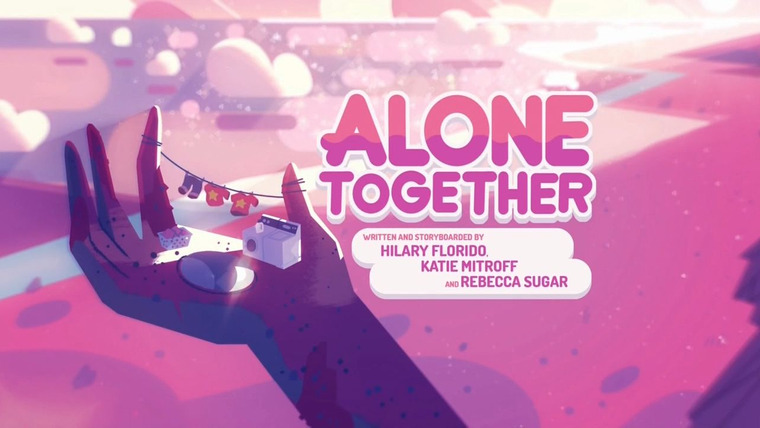 Steven Universe — s01e37 — Alone Together