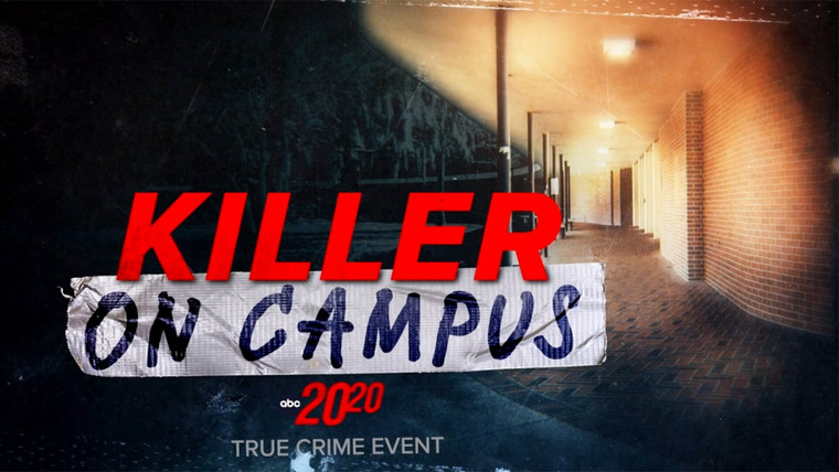 20/20 — s2024e09 — Killer on Campus