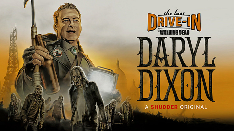 The Last Drive-In with Joe Bob Briggs — s22e02 — The Walking Dead: Daryl Dixon