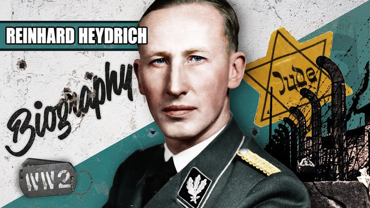 World War Two: Week by Week — s03 special-64 — Biography: Reinhard Heydrich