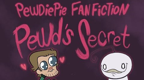 ПьюДиПай — s06e261 — PewDiePie Fanfiction Animated: Pewd's Secret
