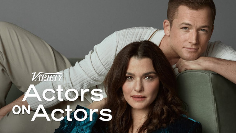Variety Studio: Actors on Actors — s18e13 — Taron Egerton and Rachel Weisz