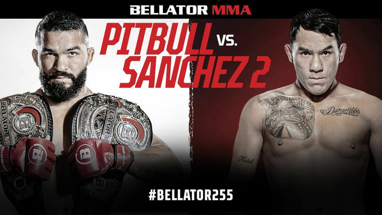 Bellator MMA Live — s18e01 — Bellator 255: Pitbull vs. Sanchez 2