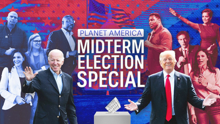 Planet America — s2022 special-1 — Planet America: Midterm Elections Special