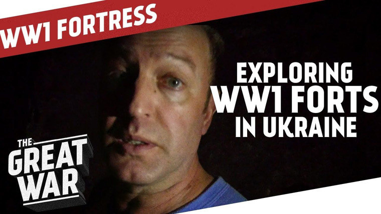 The Great War: Week by Week 100 Years Later — s03 special-117 — Exploring WW1 Forts in Ukraine