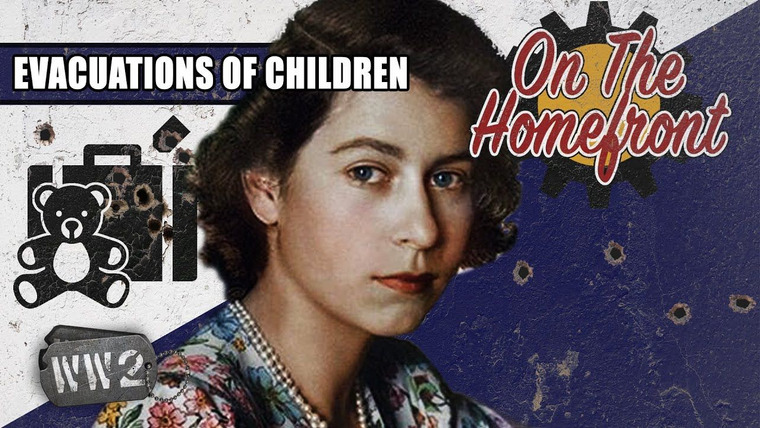 World War Two: Week by Week — s02 special-36 — On the Homefront: Evacuation of Children