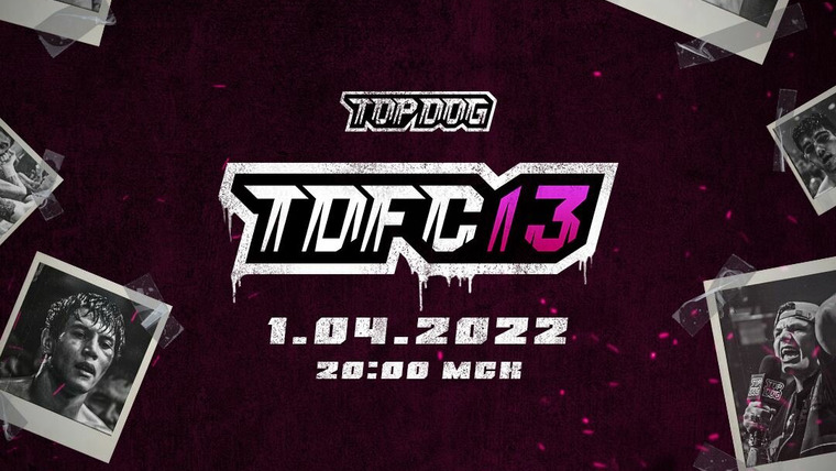 Top Dog Fighting Championship — s13e01 — MAIN EVENT TDFC13