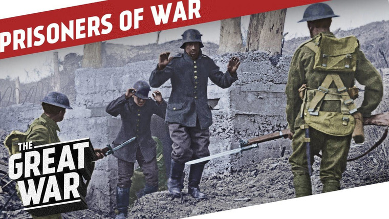 The Great War: Week by Week 100 Years Later — s03 special-41 — Prisoners of War During World War 1