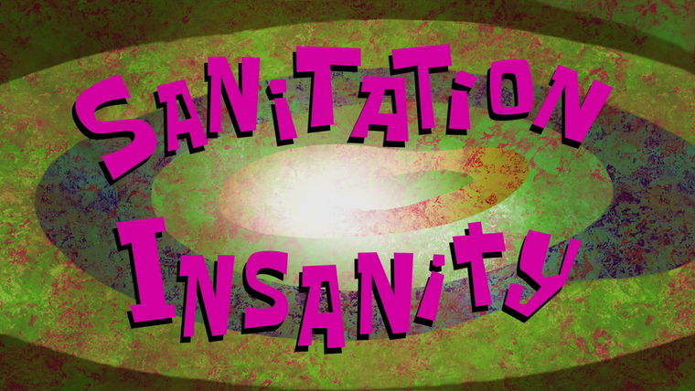 Губка Боб квадратные штаны — s11e14 — Sanitation Insanity