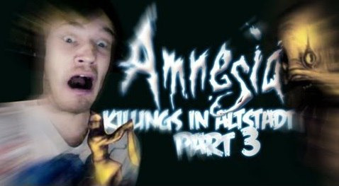 PewDiePie — s03e44 — AT LEAST WE HAVE STEPHANO ;_; - Amnesia: Custom Story - Part 3 - Killings In Altstadt