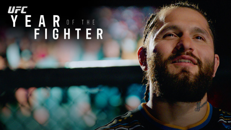 Year of the Fighter — s01e05 — Jorge Masvidal