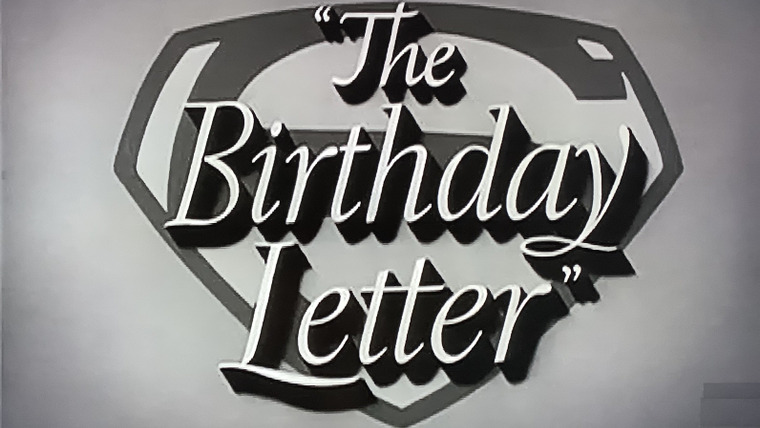 Adventures of Superman — s01e07 — The Birthday Letter