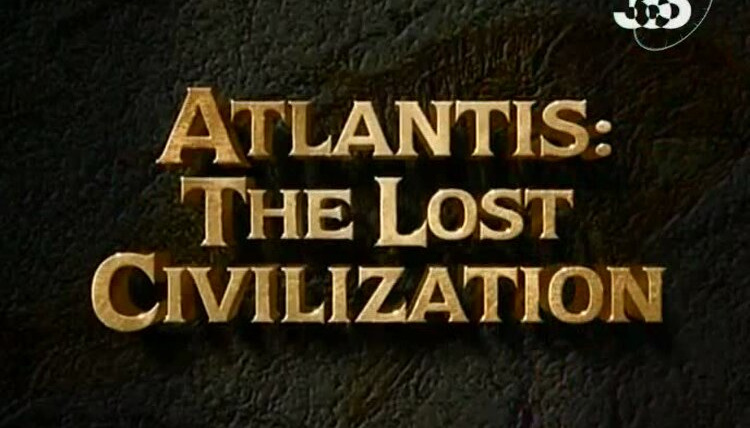 Ancient Mysteries — s03e11 — Atlantis: The Lost Civilization