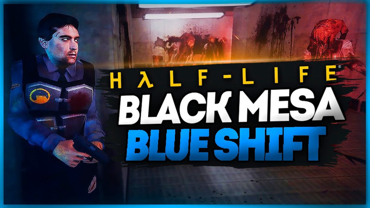 TheBrainDit — s11e279 — ВПЕРВЫЕ ИГРАЮ В Black Mesa: Blue Shift (РЕМЕЙК)