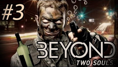 ПьюДиПай — s04e435 — THE SOLDIERS ARE DRUNK - Beyond: Two Souls - Gameplay, Walkthrough - Part 3