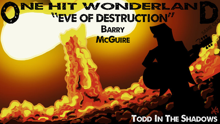 Todd in the Shadows — s08e15 — "Eve of Destruction" by Barry McGuire – One Hit Wonderland
