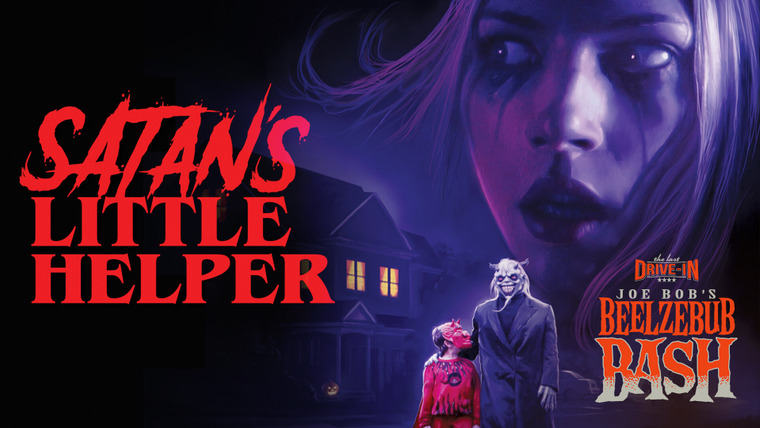 The Last Drive-In with Joe Bob Briggs — s31e01 — Satan's Little Helper