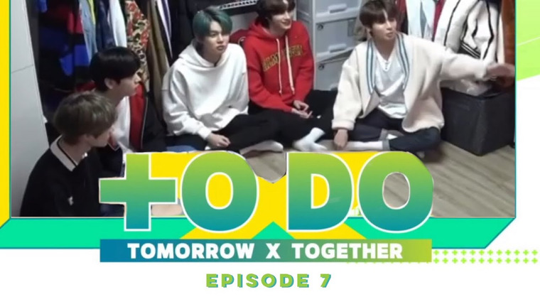 Tomorrow x Together on Live — s2020e25 — [To Do] Ep.7