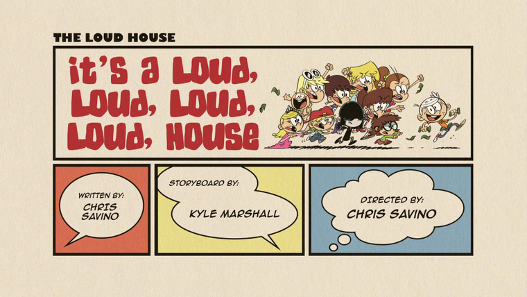 The Loud House — s01e25 — It's a Loud, Loud, Loud, Loud, House