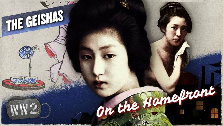World War Two: Week by Week — s03 special-57 — On the Homefront: The Geishas