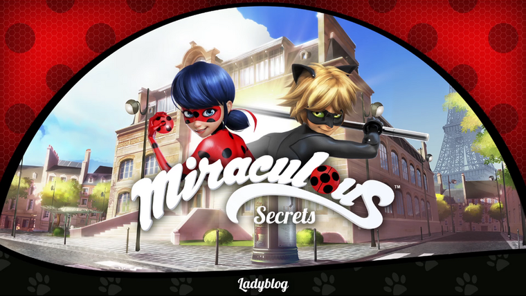 Miraculous LadyBug — s01 special-0 — Miraculous Secrets: Ladyblog