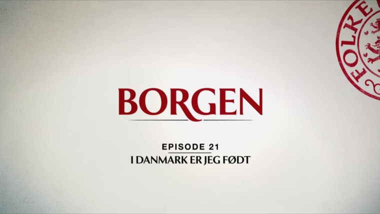 Правительство — s03e01 — I Danmark er jeg født