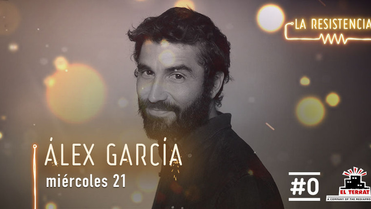 La Resistencia — s04e22 — Álex García