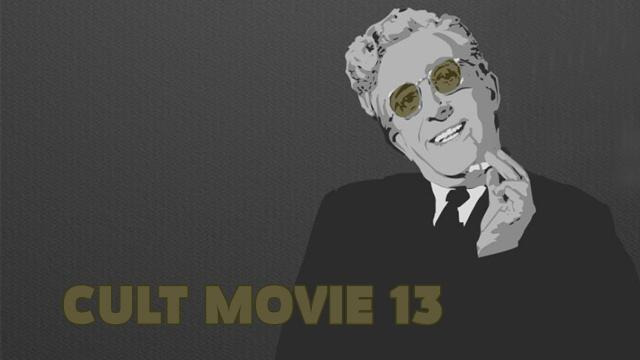 КиноБлог OPTIMISSTER — s02e04 — Cult Movie — CULT MOVIE #13 (DR. STRANGELOVE)