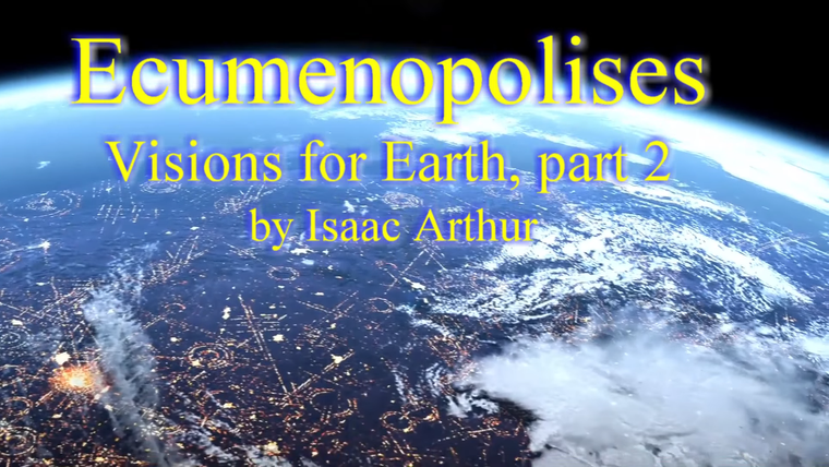 Science & Futurism With Isaac Arthur — s02e21 — Ecumenopolises