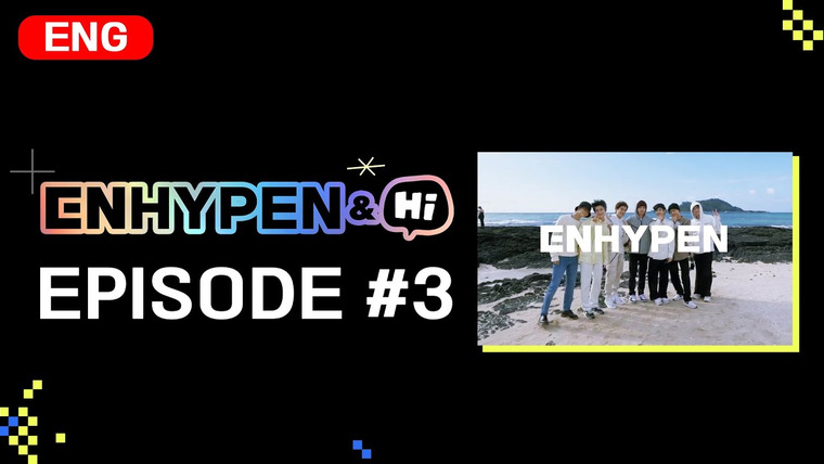 ENHYPEN — s2020e00 — [ENHYPEN&Hi] EP.3