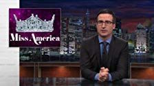 Last Week Tonight with John Oliver — s01e18 — The U.S. Trade Embargo with Cuba, Miss America Pageant