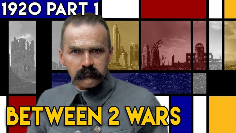 Between 2 Wars — s01e07 — 1920 Part 1: Miracle on the Vistula - Polish Soviet War
