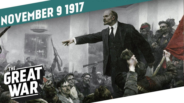 The Great War: Week by Week 100 Years Later — s04e45 — Week 172: The Russian October Revolution 1917