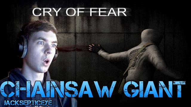 Jacksepticeye — s02e103 — Cry of Fear Standalone - CHAINSAW GIANT - Gameplay Walkthrough Part 5