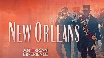 American Experience — s19e12 — New Orleans