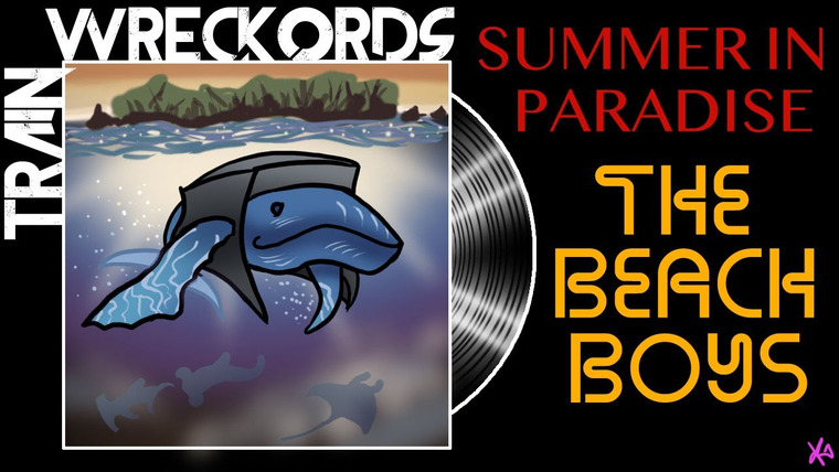 Тодд в Тени — s12e06 — «Summer in Paradise» by The Beach Boys — Trainwreckords