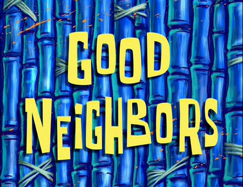 SpongeBob SquarePants — s04e07 — Good Neighbors