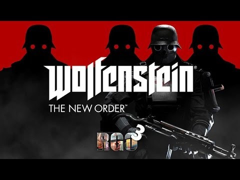 RAPGAMEOBZOR — s03e08 — Wolfenstein: The New Order
