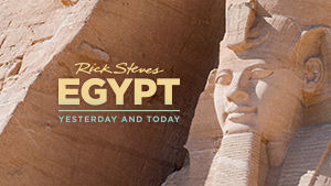 Rick Steves' Europe — s11 special-1 — Egypt: Yesterday and Today