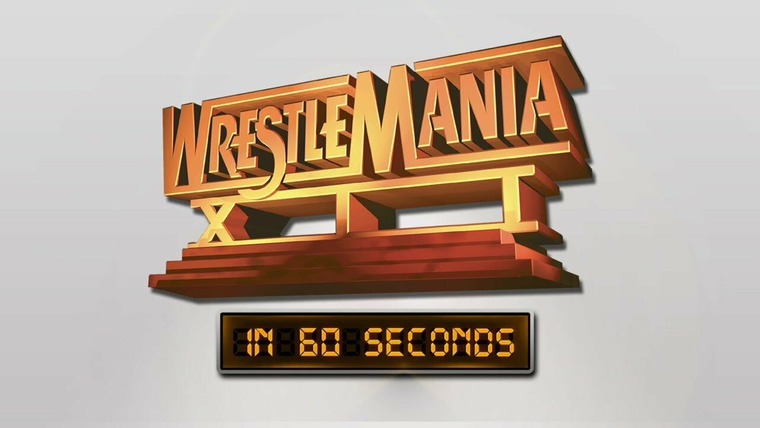 WrestleMania in 60 Seconds — s01e12 — WrestleMania XII