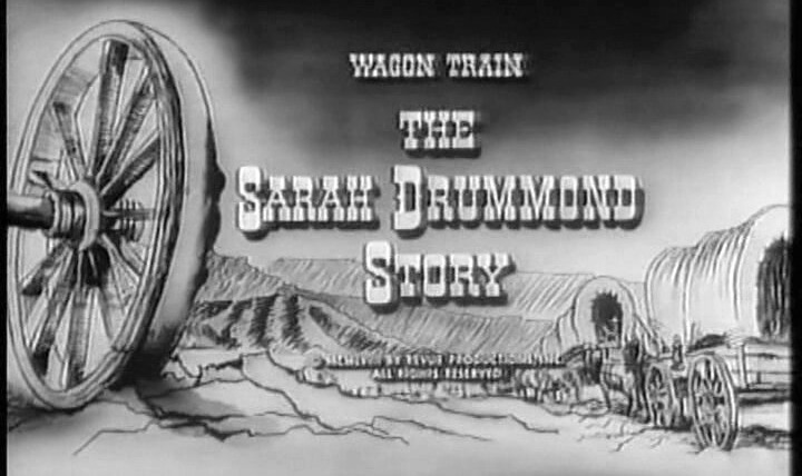Караван повозок — s01e27 — The Sarah Drummond Story