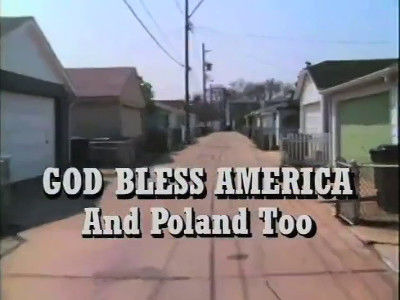 American Experience — s03e05 — God Bless America and Poland, Too
