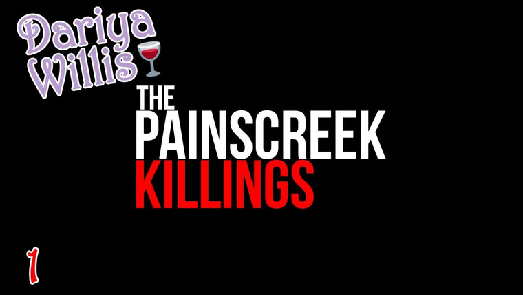 DariyaWillis — s2020 special-0 — The Painscreek Killings #1 [повтор]