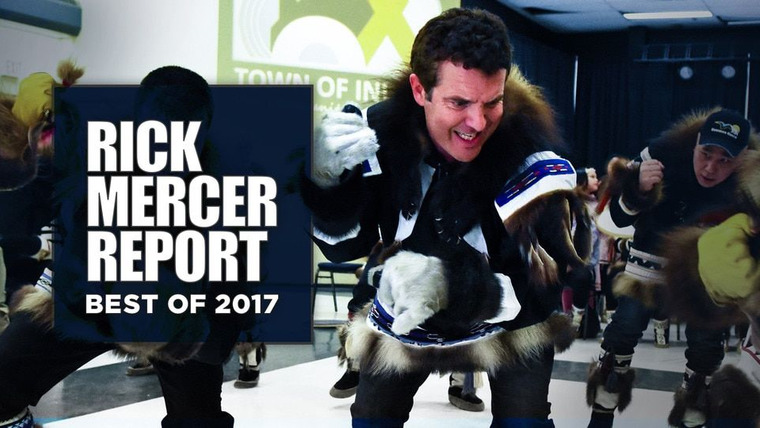 Rick Mercer Report — s15e11 — Best of the Mercer Report 2017